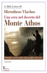 HIEROTHEOS VLACHOS, Una sera nel deserto del Monte Athos.