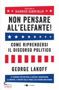 LAKOFF GEORGE, Non pensare all