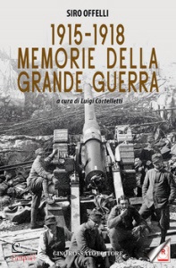 OFFELLI SIRO, 1915-1918 memorie della grande guerra