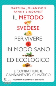 JOHANSSON - LINDKVIS, Il metodo svedese per vivere in modo sano