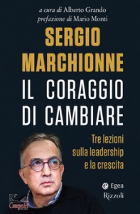 MARCHIONNE SERGIO, Il coraggio di cambiare