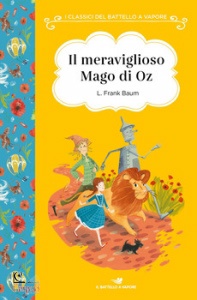 BAUM FRANK L., Il meraviglioso mago di oz