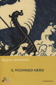 BIRGISSON BERGSVEINN, Il vichingo nero