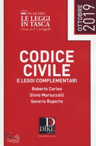 CARLEO - RUPERTO -., Codice civile e leggi complementari 2019
