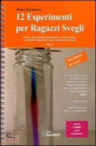 CAPOBUSSI PAOLO, 12 esperimenti per ragazzi svegli
