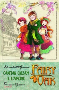 ELISABETTA GNONE, Fairy oak 4. capitan grisam e l