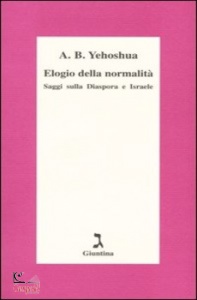 YEHOSHUA, Elogio della normalita