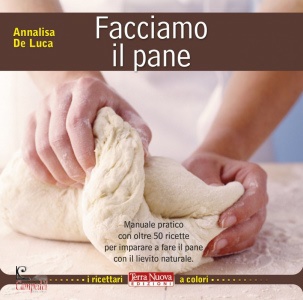 DE LUCA ANNALISA, Facciamo il pane