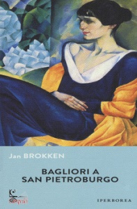 BROKKEN JAN, Bagliori a san pietroburgo