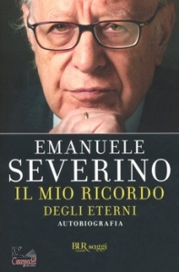 Severino, Emanuele, Il mio ricordo degli eterni