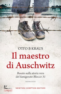 KRAUS OTTO, Il maestro di Auschwitz