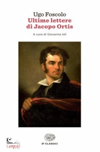 FOSCOLO, Ultime lettere di jacopo