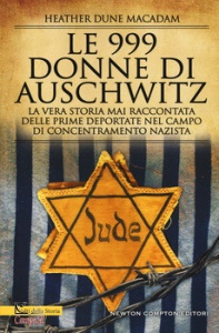 DUNE MACADAM HEATHER, Le 999 donne di Auschwitz