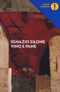 SILONE IGNAZIO, Vino e pane