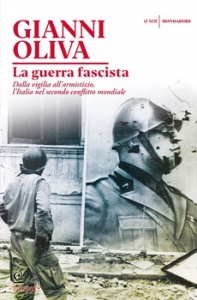 OLIVA GIANNI, La guerra fascista