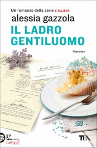 ALESSIA GAZZOLA, Il ladro gentiluomo