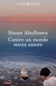 ABULHAWA SUSAN, Contro un mondo senza amore