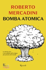 MERCADINI ROBERTO, Bomba atomica
