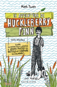 TWAIN MARK, Le avventure di Huckleberry Finn