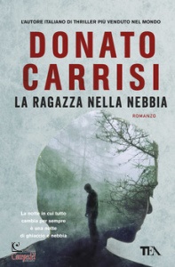CARRISI DONATO, La ragazza nella nebbia