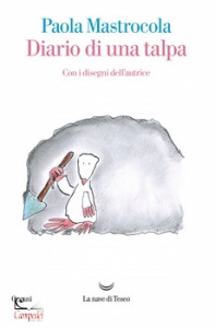 PAOLA MASTROCOLA, Diario di una talpa