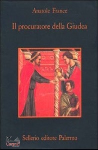 FRANCE ANATOLE, Il procuratore della giudea
