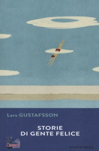 GUSTAFSSON LARS, Storie di gente felice