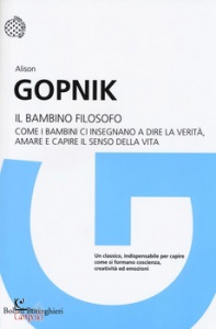 GOPNIK ALISON, Il bambino filosofo