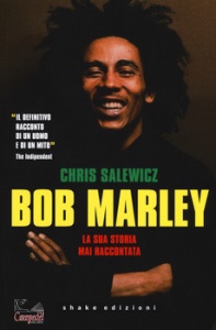 SALEWICZ CHRIS, Bob marley la sua storia mai raccontata