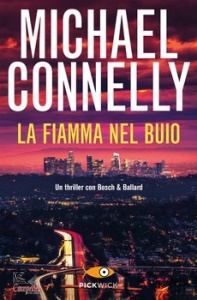 CONNELLY MICHAEL, La fiamma nel buio