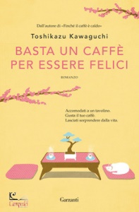 KAWAGUCHI TOSHIKAZU, Basta un caffe