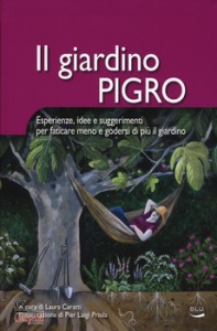 CARATTI LAURA, Il giardino pigro