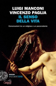 PAGLIA-MANCONI, Il senso della vita