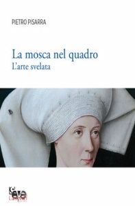 PISARRA PIETRO, La mosca nel quadro