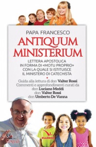 PAPA FRANCESCO, Antiquum ministerium lettera apostolica
