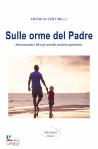 BERTELLI ANTONIO, Sulle orme del padre