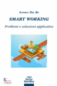 DEL RE ANDREA, Smart working problemi e soluzioni applicative