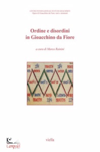 RAININI M (CUR), Ordine e disordini in Gioacchino da Fiore