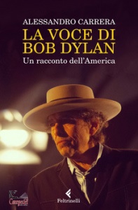 CARRERA ALESSANDRO, La voce di Bob Dylan