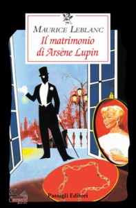 LEBLANC MAURICE, Il matrimonio di Arsene Lupin