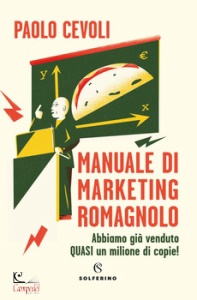 PAOLO CEVOLI, Manuale di marketing romagnolo