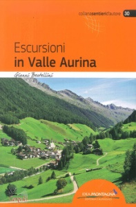 BERTELLINI GIANNI, Escursioni in valle Aurina