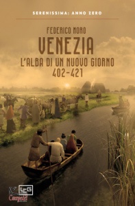 MORO FEDERICO, Venezia - l alba di un nuovo giorno - 402-421