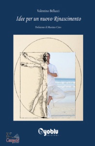 BELLUCCI VALENTINO, Idee per un nuovo rinascimento