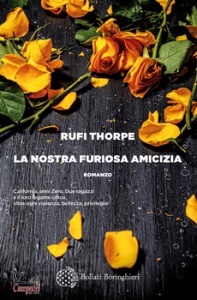 THORPE RUFI, la nostra furiosa amicizia