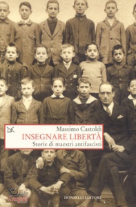 CASTOLDI MASSIMO, Insegnare liberta