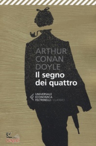 CONAN DOYLE  ARTHUR, Il Segno dei quattro