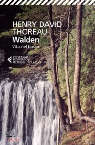 THOREAU HENRY DAVID, Walden vita nel bosco