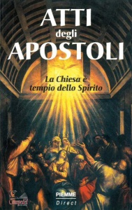 PIEMME, Atti degli apostoli Chiesa  tempio dello Spirito