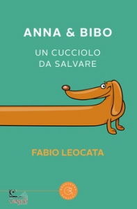 LEOCATA FABIO, Anna & bibo un cucciolo da salvare